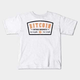 bitcoin we trust Kids T-Shirt